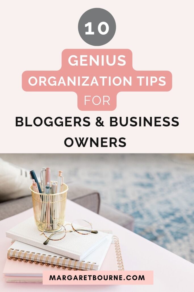 Organization tips for bloggers and business owners pin2